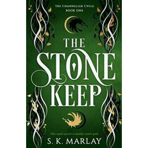 The Stone Keep, Paperback - S. K. Marlay imagine