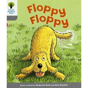 Oxford Reading Tree: Level 1: First Words: Floppy Floppy, Paperback - Roderick Hunt imagine