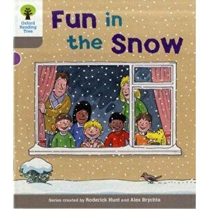 Oxford Reading Tree: Level 1: Decode and Develop: Fun in the Snow, Paperback - Annemarie Young imagine