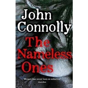 The Nameless Ones, Paperback - John Connolly imagine