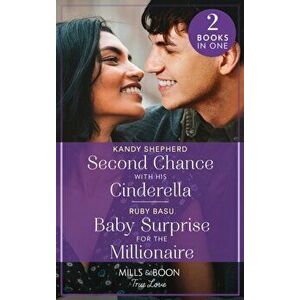 Second Chance With His Cinderella / Baby Surprise For The Millionaire. Second Chance with His Cinderella / Baby Surprise for the Millionaire, Paperbac imagine