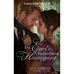 The Earl's Inconvenient Houseguest, Paperback - Virginia Heath imagine