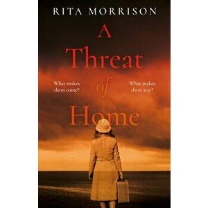 A Threat of Home, Paperback - Rita Morrison imagine