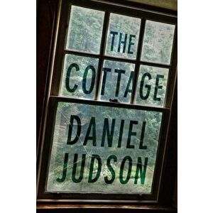 The Cottage, Paperback - Daniel Judson imagine