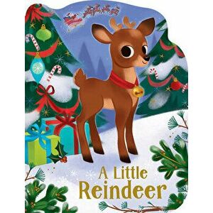 A Little Reindeer, Board book - Holly Berry-Byrd imagine