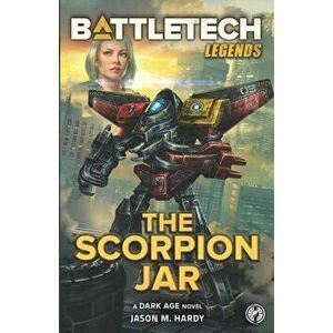 BattleTech Legends: The Scorpion Jar, Paperback - Jason M. Hardy imagine