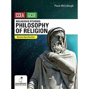 An Introduction to Philosophy of Religion. Ccea GCSE Religious Studies, Paperback - Paula McCullough imagine