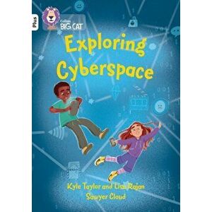 Exploring Cyberspace. Band 10+/White Plus, Paperback - Kyle Taylor imagine