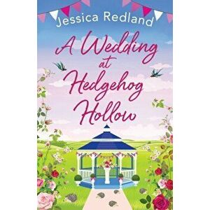 A Wedding at Hedgehog Hollow, Paperback - Jessica Redland imagine