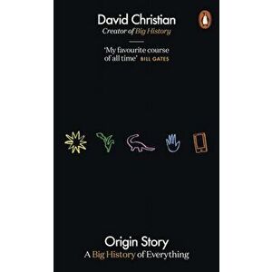 Origin Story, Paperback - David Christian imagine