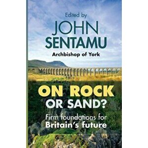 On Rock or Sand?. Firm Foundations For Britain'S Future, Paperback - *** imagine