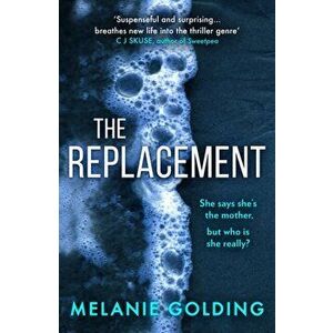 The Replacement, Hardback - Melanie Golding imagine