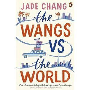 The Wangs vs The World, Paperback - Jade Chang imagine
