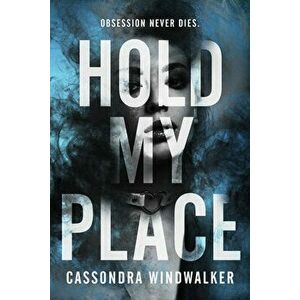 Hold My Place, Paperback - Cassondra Windwalker imagine