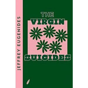 The Virgin Suicides, Paperback - Jeffrey Eugenides imagine