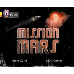 Mission Mars. Band 03 Yellow/Band 12 Copper, Paperback - Anne Curtis imagine