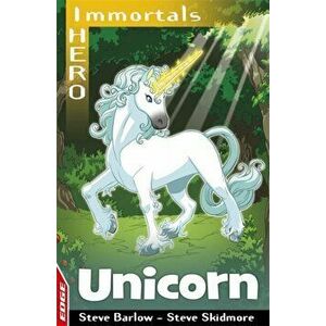 EDGE: I HERO: Immortals: Unicorn. Illustrated ed, Paperback - Steve Skidmore imagine