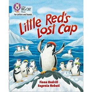 Little Red's Lost Cap. Band 04/Blue, Paperback - Fiona Undrill imagine