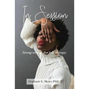 In Session, Paperback - Stephanie L. Moses imagine
