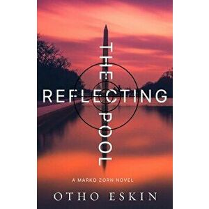 The Reflecting Pool, Paperback - Otho Eskin imagine
