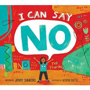 I Can Say No, Paperback - Jenny Simmons imagine