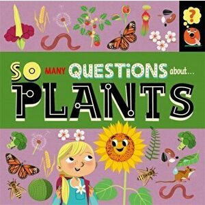 So Many Questions: About Plants, Hardback - Sally Spray imagine