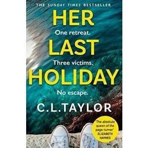 Her Last Holiday, Paperback - C.L. Taylor imagine