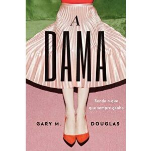 A Dama (Portuguese), Paperback - Gary Douglas imagine