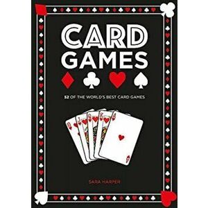 Card Games. The world's best card games, Hardback - Sara Harper imagine