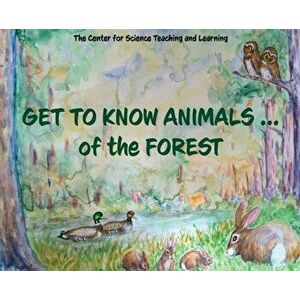 Get To Know Animals ... of the Forest, Hardcover - *** imagine