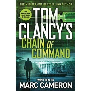 Tom Clancy's Chain of Command, Paperback - Marc Cameron imagine
