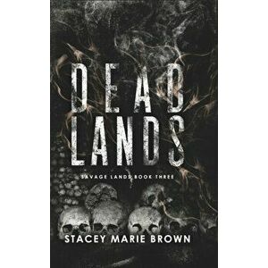 Dead Lands, Hardcover - Stacey Marie Brown imagine