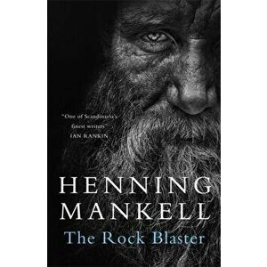 The Rock Blaster, Paperback - Henning Mankell imagine