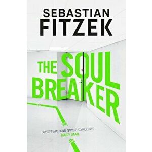 The Soul Breaker, Paperback - Sebastian Fitzek imagine