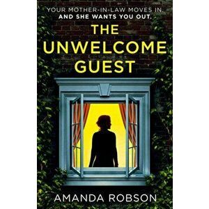 The Unwelcome Guest, Paperback - Amanda Robson imagine