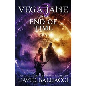 Vega Jane and the End of Time, Paperback - David Baldacci imagine