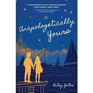 Unapologetically Yours, Paperback - Bitsy Yates imagine