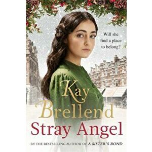 Stray Angel: an absolutely heart-rending Christmas saga, Paperback - Kay Brellend imagine
