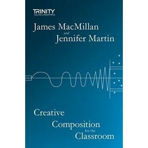 Creative Composition for the Classroom, Hardback - Jennifer Martin imagine
