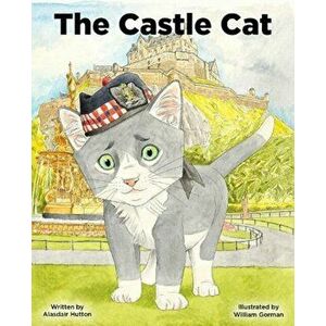 The Castle Cat, Paperback - Alasdair Hutton imagine