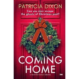 Coming Home, Paperback - Patricia Dixon imagine