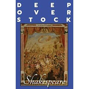 Deep Overstock Issue 15: Shakespeare, Paperback - Robert Eversmann imagine