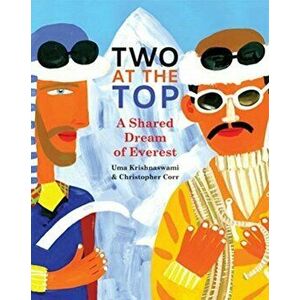 Two at the Top. A Shared Dream of Everest, Hardback - Uma Krishnaswami imagine
