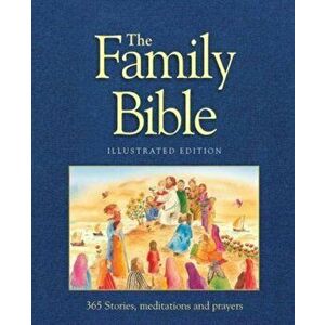 The Family Bible. 365 Stories, meditations and prayers, Hardback - *** imagine