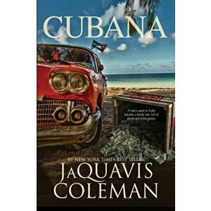 Cubana, Paperback - JaQuavis Coleman imagine