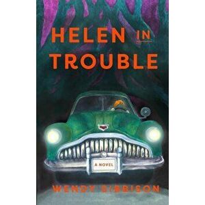 Helen in Trouble, Paperback - Wendy Sibbison imagine