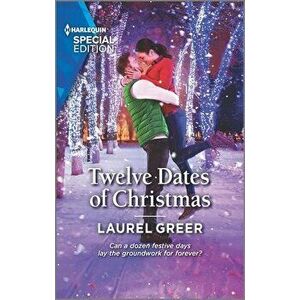 Twelve Dates of Christmas, Paperback - Laurel Greer imagine