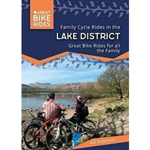 Family Cycle Rides in the Lake District, Paperback - Alf Anderson imagine