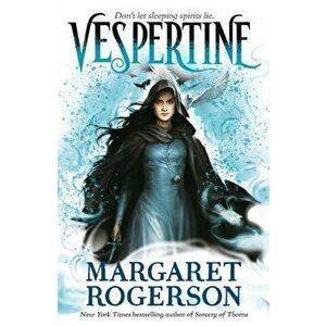 Vespertine. The new TOP-TEN BESTSELLER from the New York Times bestselling author of Sorcery of Thorns and An Enchantment of Ravens, Hardback - Margar imagine