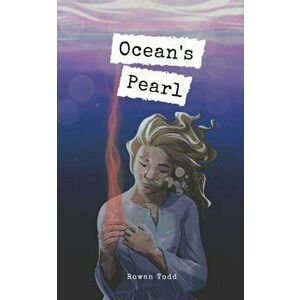 Ocean's Pearl, Paperback - Rowan Todd imagine